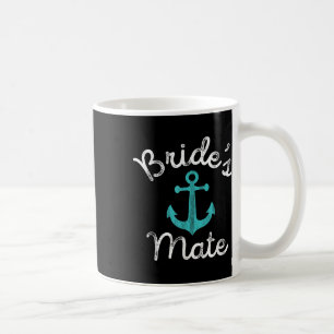Fun Nautical Bachelorette Groom Bridesmaid Gift Br Coffee Mug