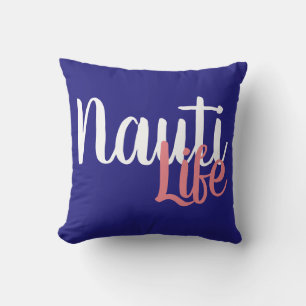 fun nautical NAUTI LIFE   Throw Pillow