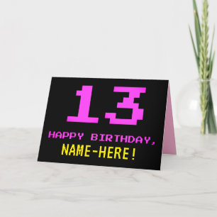 Fun, Nerdy, Geeky, Pink, 8-Bit Style 13th Birthday Card