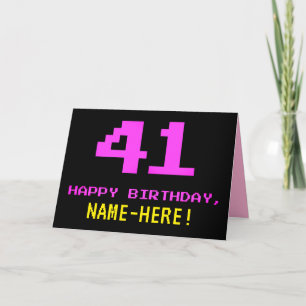 Fun, Nerdy, Geeky, Pink, 8-Bit Style 41st Birthday Card