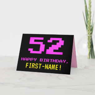 Fun, Nerdy, Geeky, Pink, 8-Bit Style 52nd Birthday Card