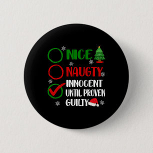 Fun Nice Naughty Innocent Christmas Xmas Adults Me 2 Inch Round Button