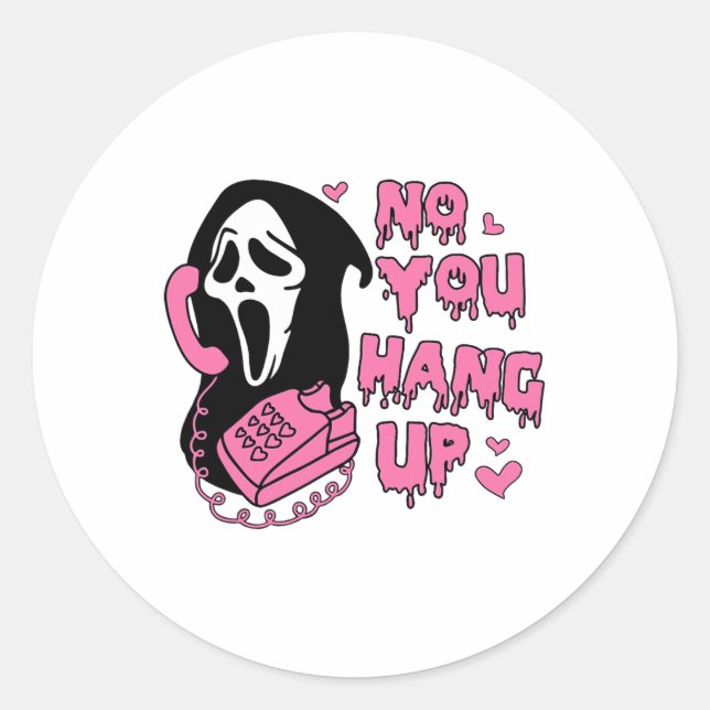 Fun No You Hang Up First Ghost Calling Hello Hallo Classic Round Sticker (Front)