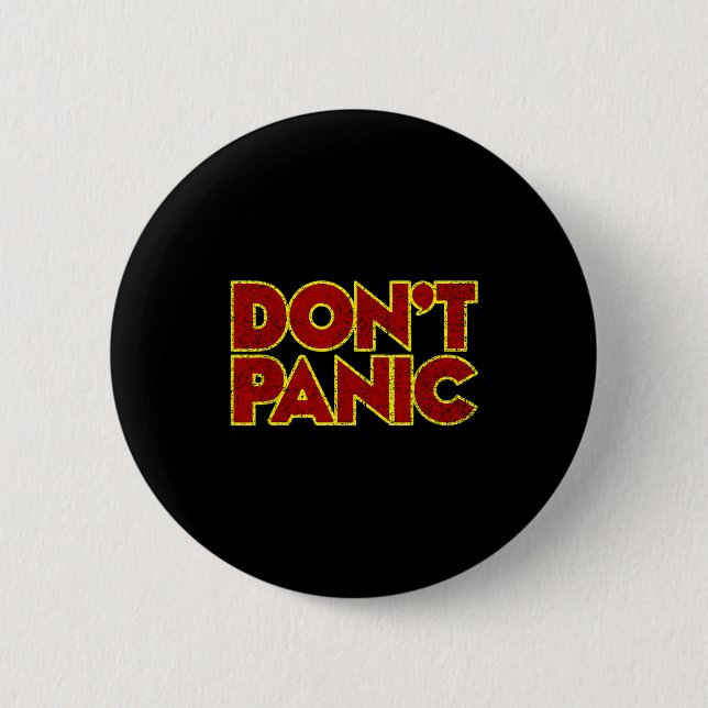 Fun Nostalgic Tees Don't Panic - Women's Clic Fit  2 Inch Round Button (Front)