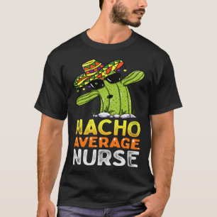 Fun Nursing Appreciation Humour  Female & Male Nur T-Shirt