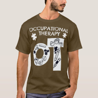 Fun Occupational Therapist Print Occupational Ther T-Shirt