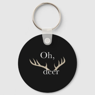 Fun Oh Deer Hunting  for Hunters Keychain