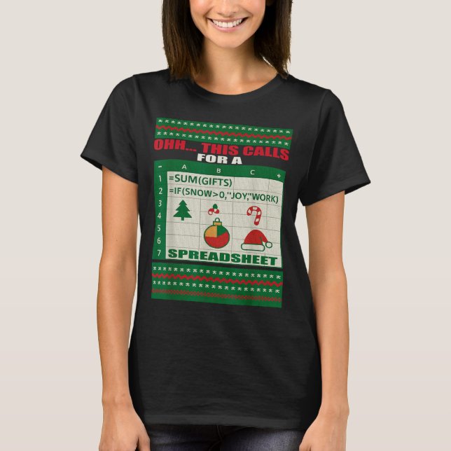 Fun Oh This Calls For A Spreadsheet Christmas Swea T-Shirt (Front)