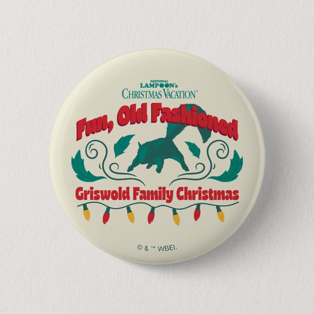 Fun, Old Fashioned Griswold Family Christmas 2 Inch Round Button (Front)