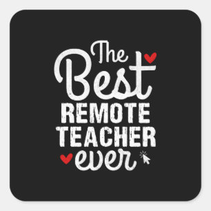 Fun Online Learning The Best Remote Teacher Ever Square Sticker