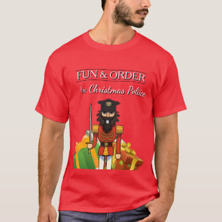Fun & Order by Christmas Police – Holiday T-Shirt
