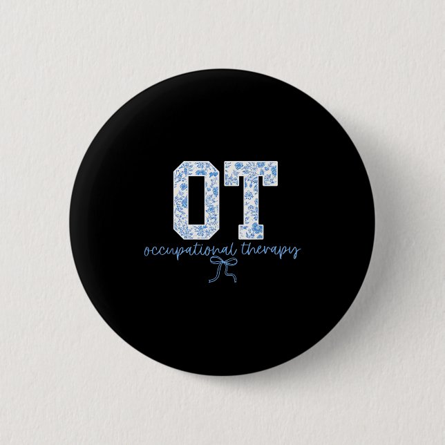 Fun Ot Occupational Therapy Blue Coquette Bow Ot T 2 Inch Round Button (Front)
