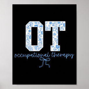 Fun Ot Occupational Therapy Blue Coquette Bow Ot T Poster