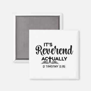 Fun Pastor Ordination IT'S REVEREND ACTUALLY  Magnet
