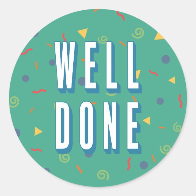 Fun pattern well done classic round sticker (Front)