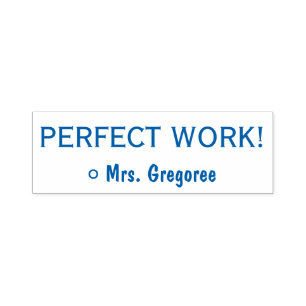 Fun "PERFECT WORK!" Educator Rubber Stamp
