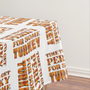 Fun PERKY FOR SOME TURKEY Happy Thanksgiving Tablecloth
