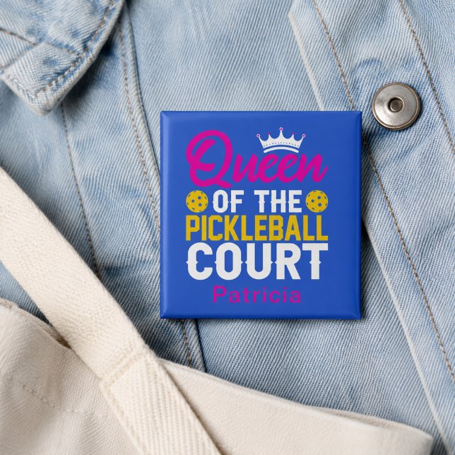 Fun Personalized Queen of the Pickleball Court 2 Inch Square Button (Add name to customize.  Matching items available in the collection)