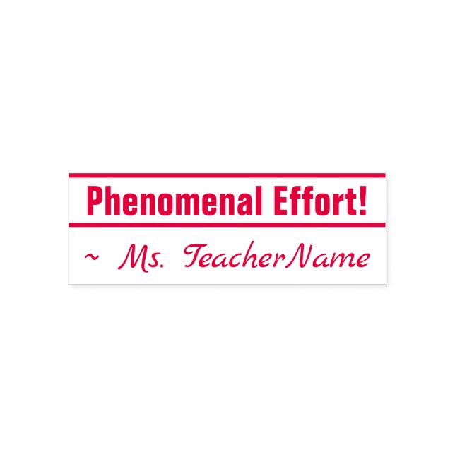 Fun "Phenomenal Effort!" + Custom Instructor Name Self-inking Stamp (Design)