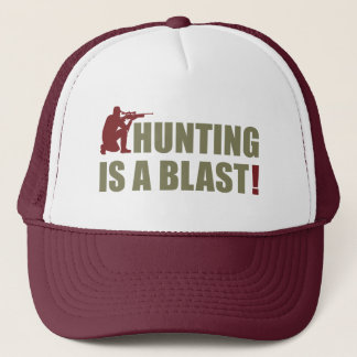 Fun phrase for all hunters: Hunting is a blast, Trucker Hat