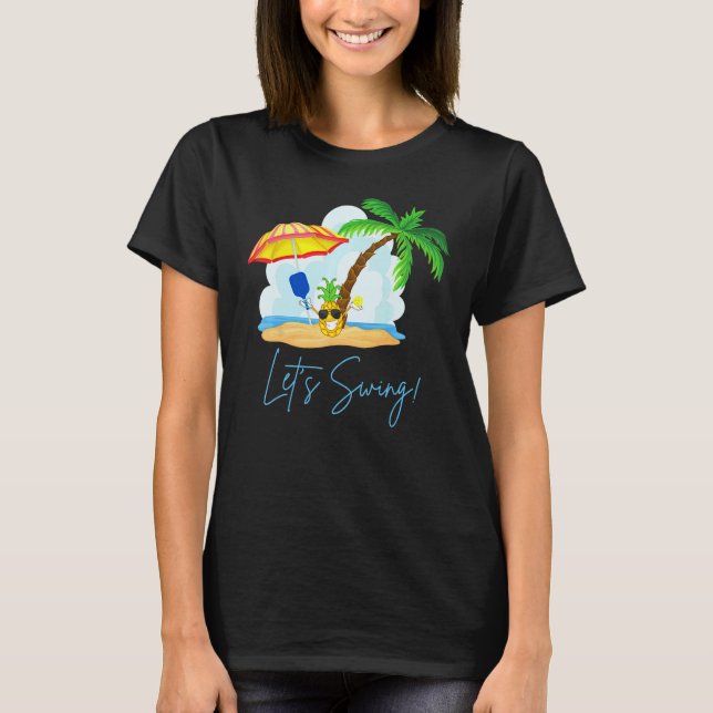 Fun Pickleball  Summer Swingers Pineapple T-Shirt (Front)