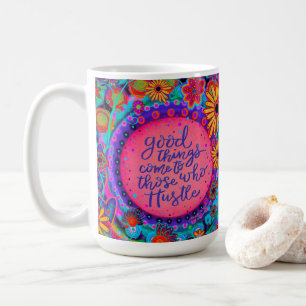 Fun Pink Hustle Quote Retirement Inspirivity Coffee Mug