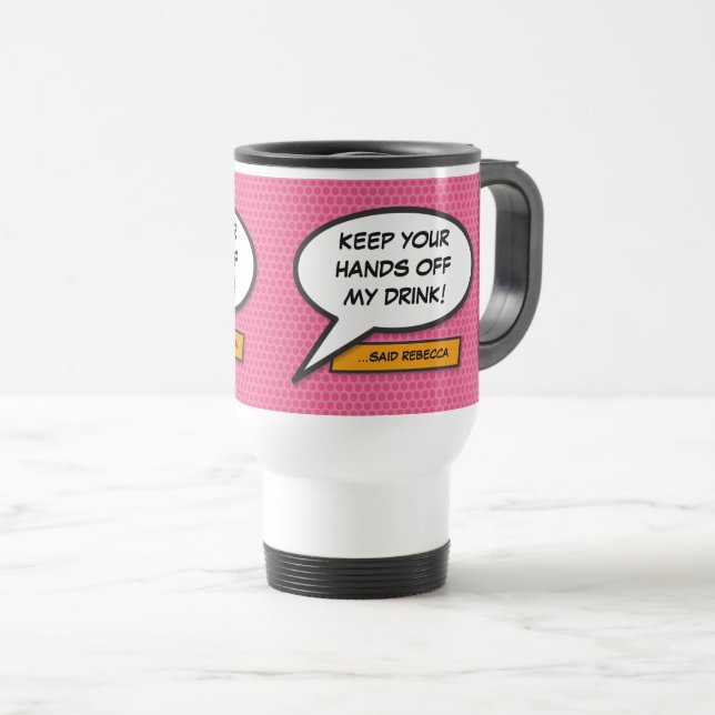 Fun Pink Personalized Speech Bubble Comic Book Travel Mug (Front Right)