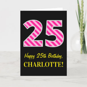 Fun Pink Striped "25"; Happy 25th Birthday; Name Card