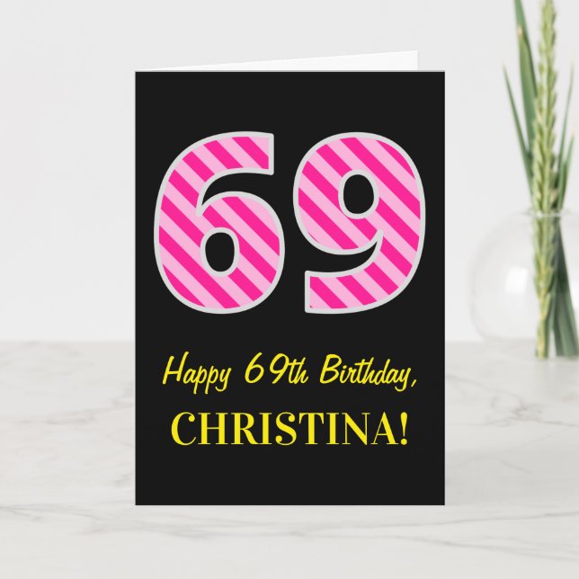 Fun Pink Striped "69"; Happy 69th Birthday; Name Card (Front)