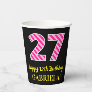 Fun Pink Stripes “27”: Happy 27th Birthday + Name Paper Cups