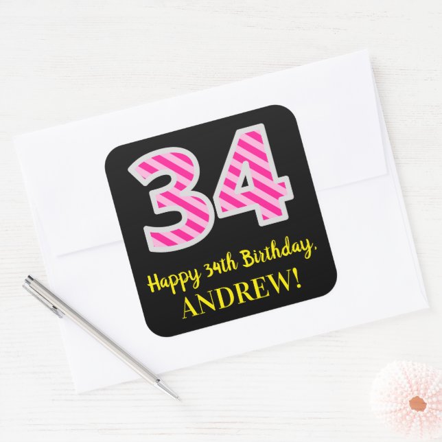 Fun Pink Stripes “34”: Happy 34th Birthday + Name Square Sticker (Envelope)