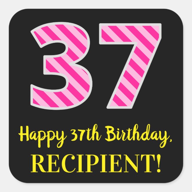 Fun Pink Stripes “37”: Happy 37th Birthday + Name Square Sticker (Front)