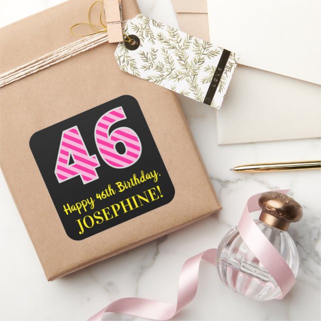 Fun Pink Stripes “46”: Happy 46th Birthday + Name Square Sticker (Gifting)