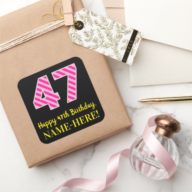 Fun Pink Stripes “47”: Happy 47th Birthday + Name Square Sticker (Gifting)