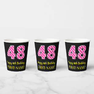 Fun Pink Stripes “48”: Happy 48th Birthday + N Paper Cups