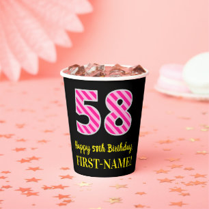 Fun Pink Stripes “58”: Happy 58th Birthday + N Paper Cups