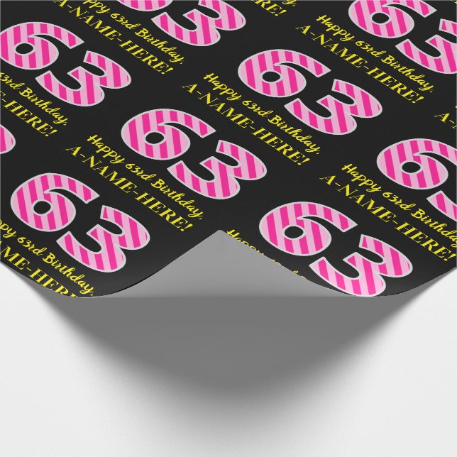 Fun Pink Stripes "63"; Happy 63rd Birthday; Name Wrapping Paper (Corner)