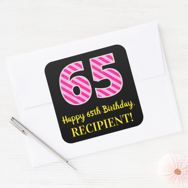 Fun Pink Stripes “65”: Happy 65th Birthday + Name Square Sticker (Envelope)