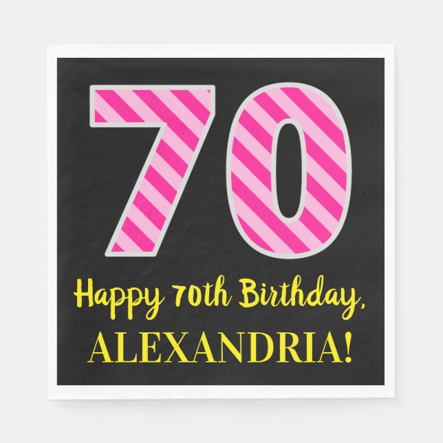 Fun Pink Stripes "70"; Happy 70th Birthday; Name Napkin (Front)