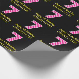 Fun Pink Stripes "7"; Happy 7th Birthday; Name Wrapping Paper