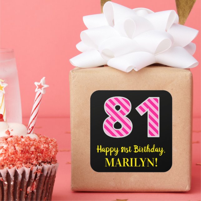 Fun Pink Stripes “81”: Happy 81st Birthday + Name Square Sticker (Party)