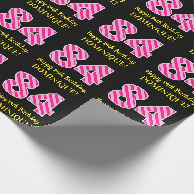 Fun Pink Stripes "84"; Happy 84th Birthday; Name Wrapping Paper (Corner)