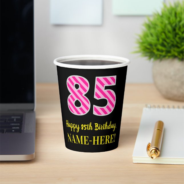 Fun Pink Stripes “85”: Happy 85th Birthday + Name Paper Cups (Insitu)