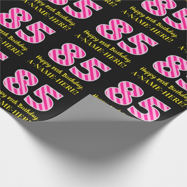 Fun Pink Stripes "85"; Happy 85th Birthday; Name Wrapping Paper (Corner)