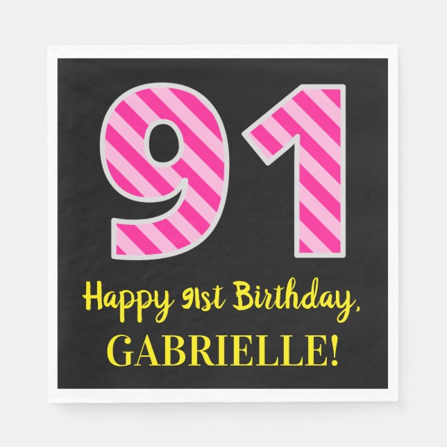 Fun Pink Stripes "91"; Happy 91st Birthday; Name Napkin (Front)