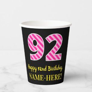 Fun Pink Stripes “92”: Happy 92nd Birthday + Name Paper Cups
