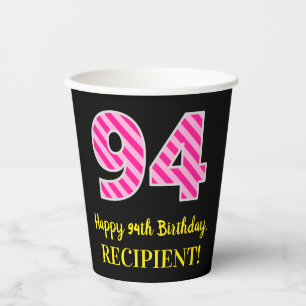 Fun Pink Stripes “94”: Happy 94th Birthday + Name Paper Cups