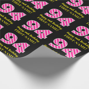 Fun Pink Stripes "94"; Happy 94th Birthday; Name Wrapping Paper