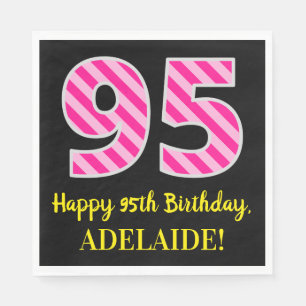 Fun Pink Stripes "95"; Happy 95th Birthday; Name Napkin