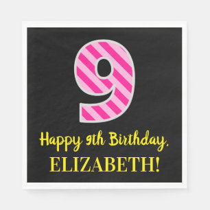 Fun Pink Stripes "9"; Happy 9th Birthday; Name Napkin